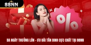 ba ngày thưởng lớn